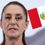 Perú declara persona no grata a Claudia Sheinbaum